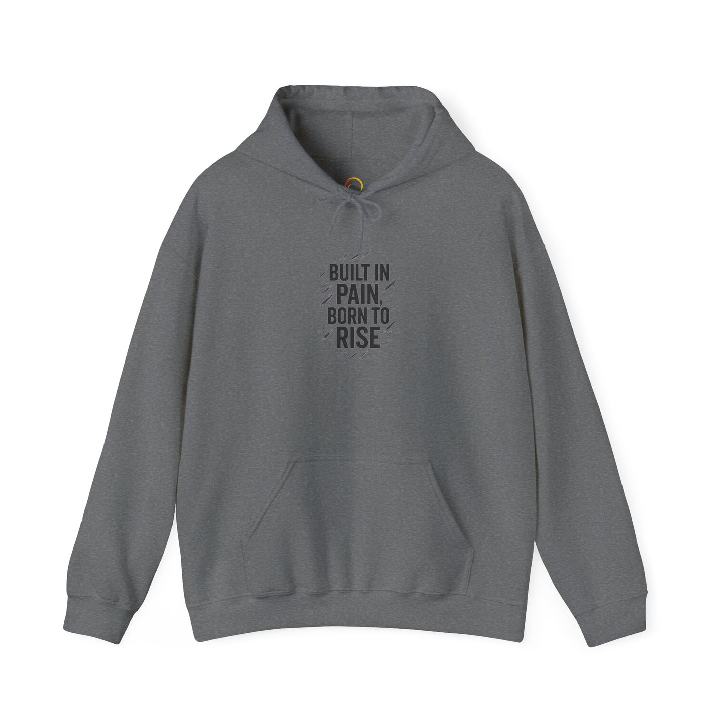 Inspirational Hoodie - Built in Pain, Born to Rise | Motivational Sweater, Unisex Gift, Fitness Apparel, Everyday Comfort, Casual Wear