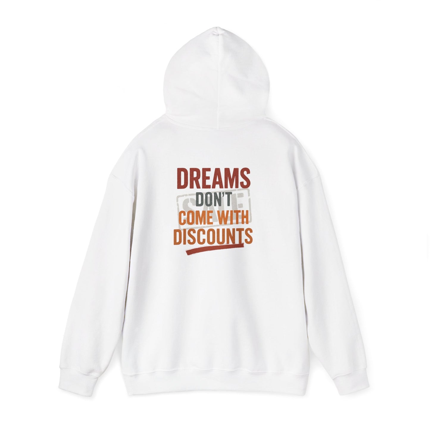 Dreams Don’t Come with Discounts Unisex Heavy Blend™ Hooded Sweatshirt by FruityMe