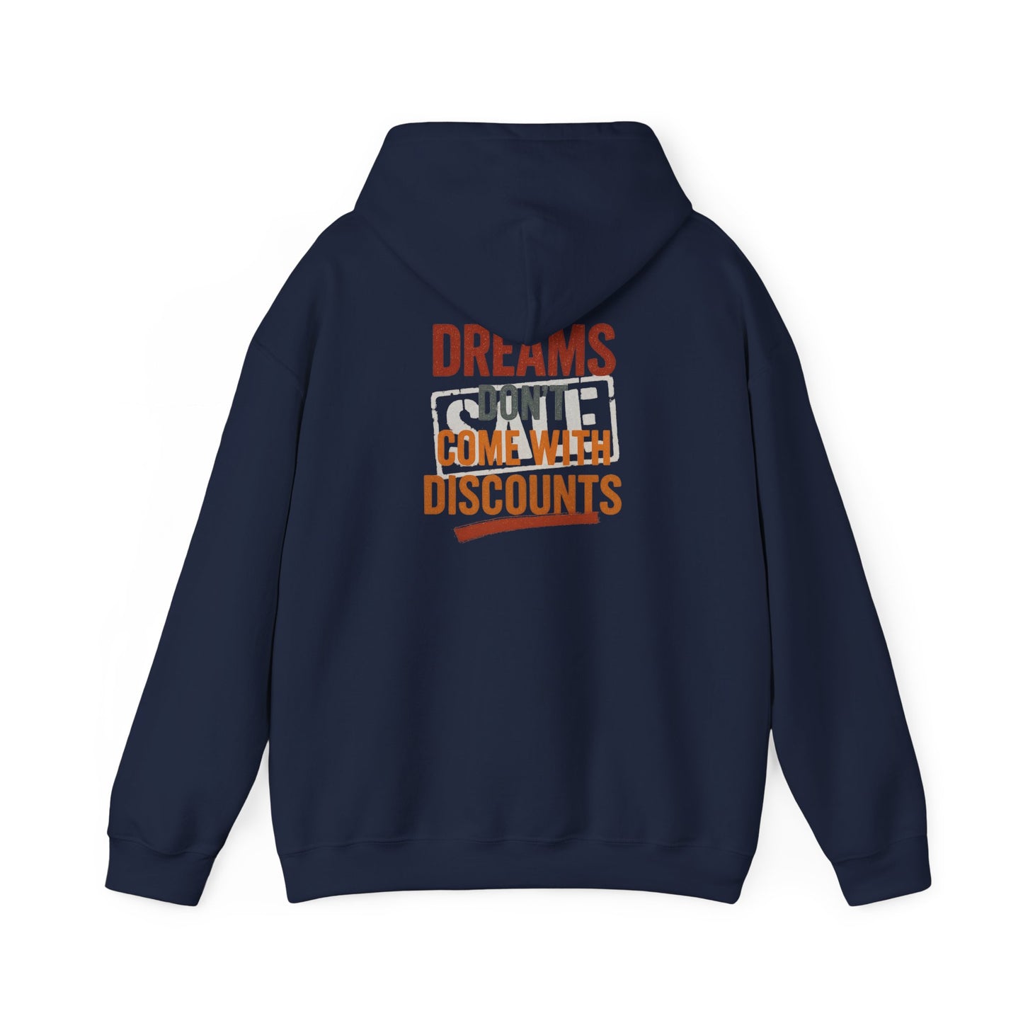 Dreams Don’t Come with Discounts Unisex Heavy Blend™ Hooded Sweatshirt by FruityMe