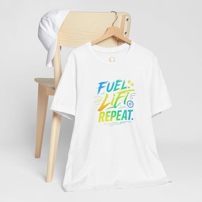 Fuel, Lift, Repeat Unisex Tee | Motivational Fitness Shirt, Activewear, Workout Tee, Gift for Athletes, Gym Lover